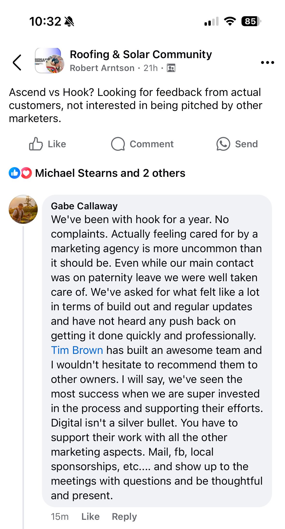 In the "Roofing & Solar Community" group, Gabe Callaway shares positive feedback on Hook Agency's marketing services. He emphasizes the impressive reviews they have received and encourages others to consider partnering with them.