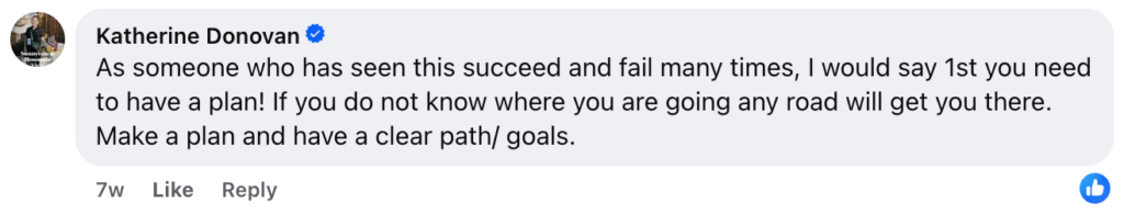 Katherine Donovan’s Facebook comment underscores the importance of having a clear plan and defined goals—much like strong general manager strategies. Without direction, your efforts lack focus and measurable results. Set a clear strategy to ensure your organization achieves its objectives.