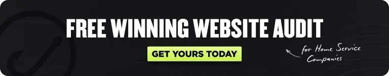 Banner Text: "Complimentary Website Audit: Unlock Your Winning Strategy"  
Bold Text: "Claim Yours Now"  
Note with Arrow: "Exclusively for Home Service Companies"  

Background: Dark with a subtle pattern.